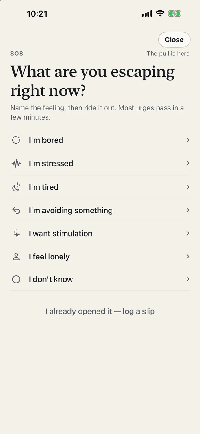 SOS: What are you escaping right now? — I’m bored, stressed, tired, avoiding something, want stimulation, feel lonely, or don’t know.
