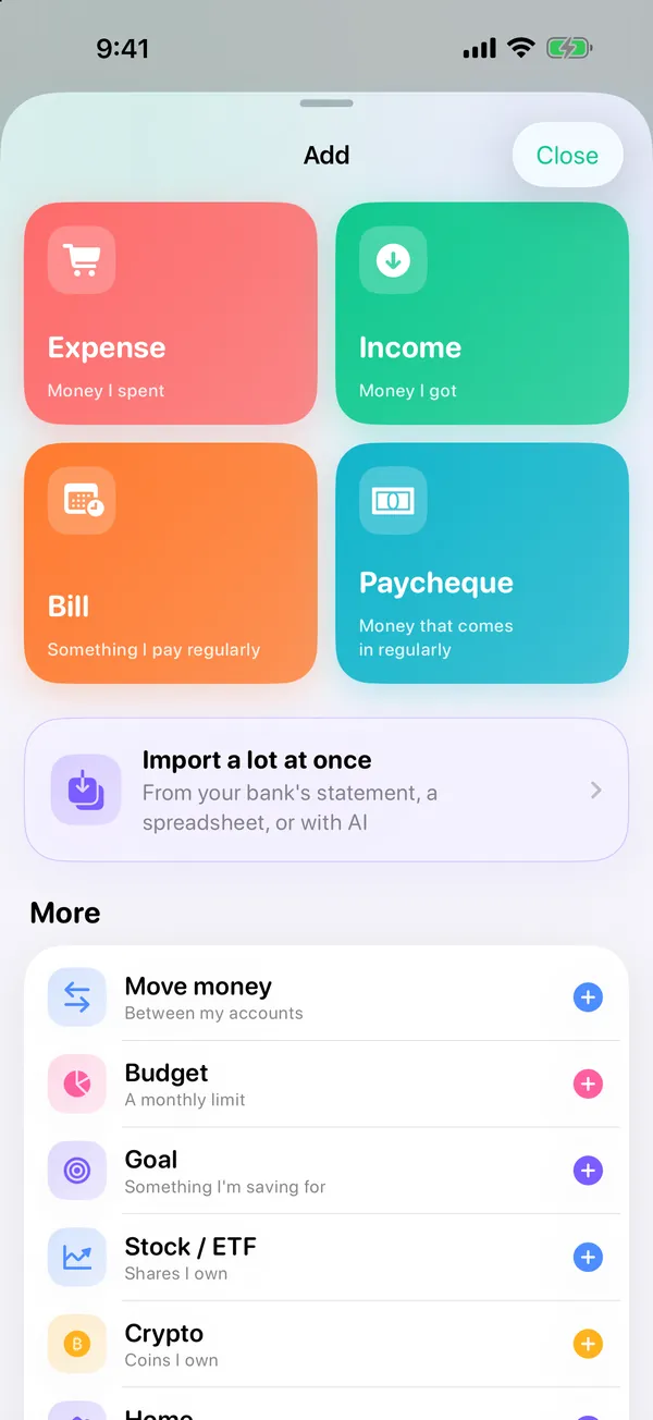 The Add sheet: expense, income, bill or paycheque, import a lot at once, or move money, a budget, a goal, a stock or crypto
